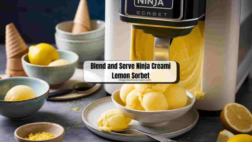 Blend and Serve Ninja Creami Lemon Sorbet