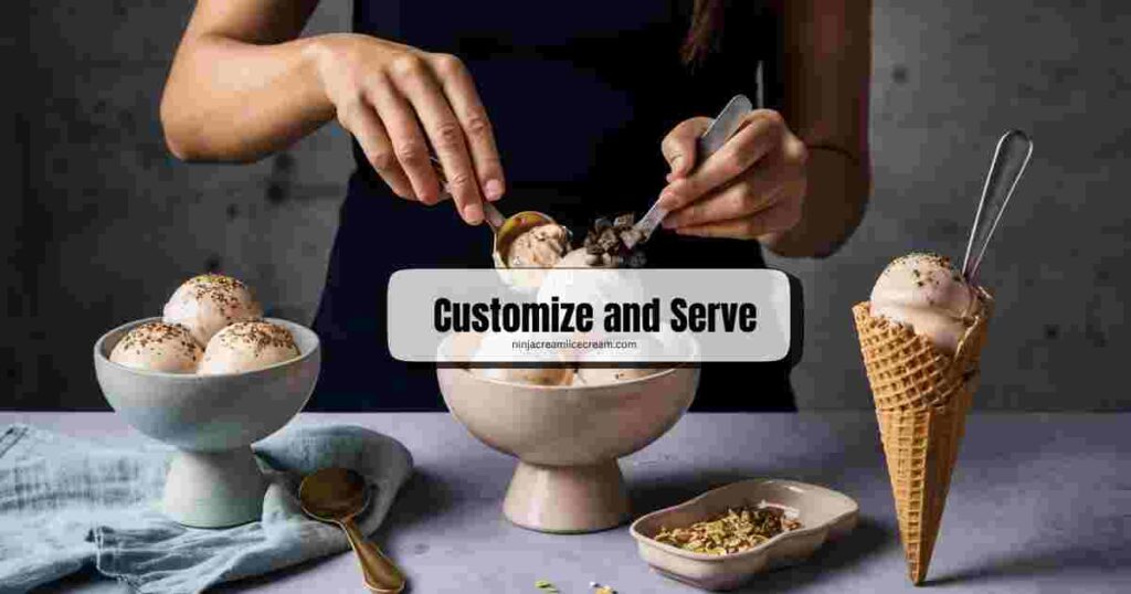 Customize and Serve