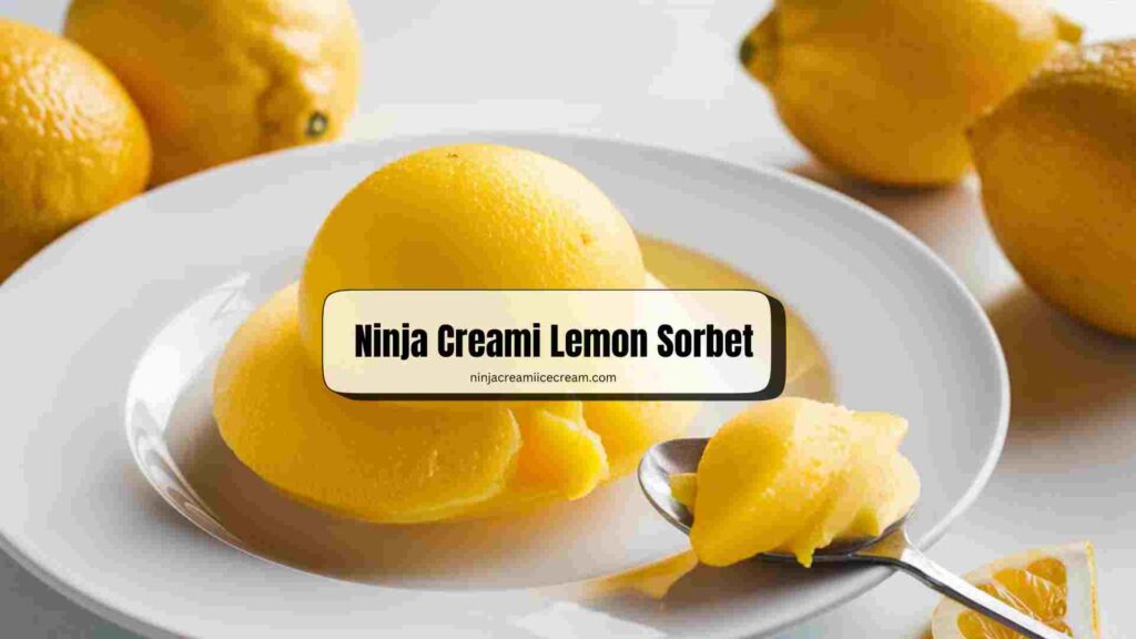 Ninja Creami Lemon Sorbet