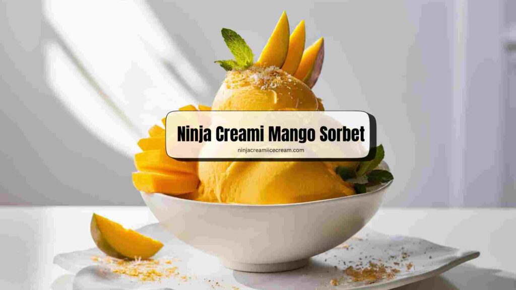 Ninja Creami Mango Sorbet