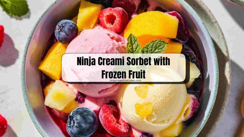 Ninja Creami Sorbet with Frozen Fruit