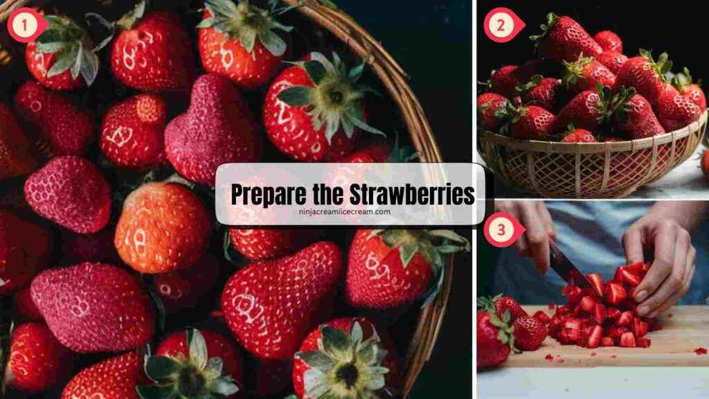 Prepare the Strawberries