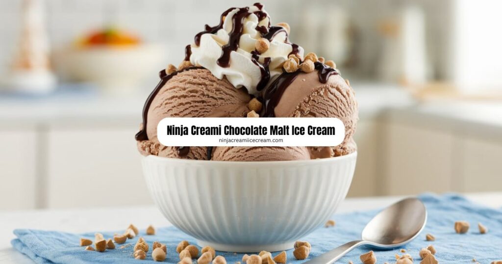 Ninja Creami Chocolate Malt Ice Cream