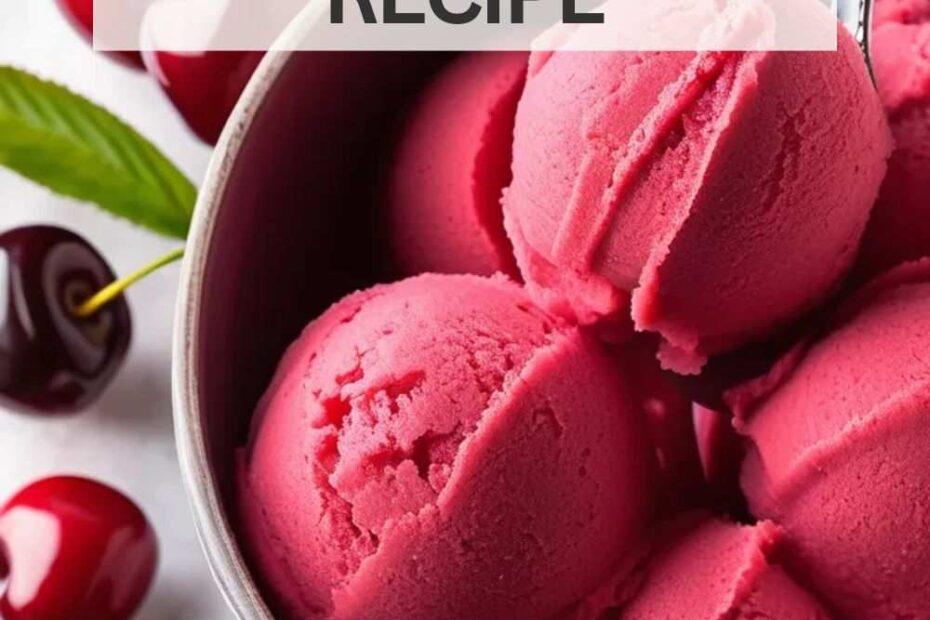 Cherry Sorbet Recipe