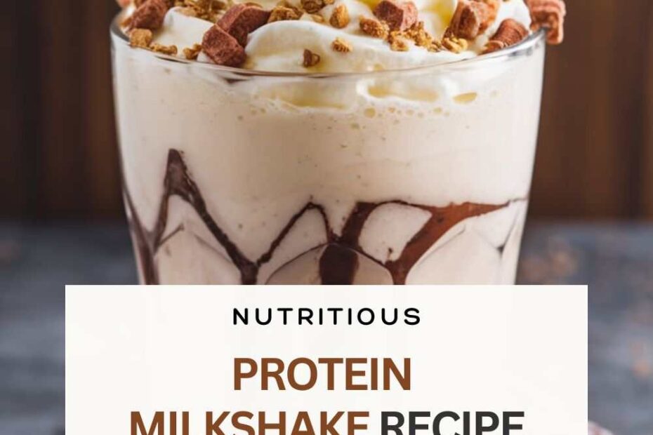 Protein Milkshake Recipe