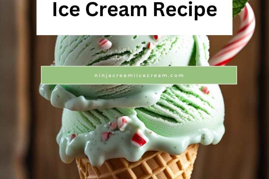 Peppermint Ice Cream Recipe