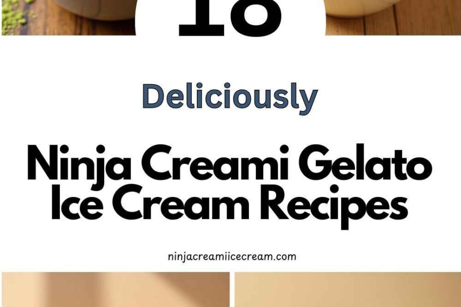 Ninja Creami Gelato Ice Cream Recipes