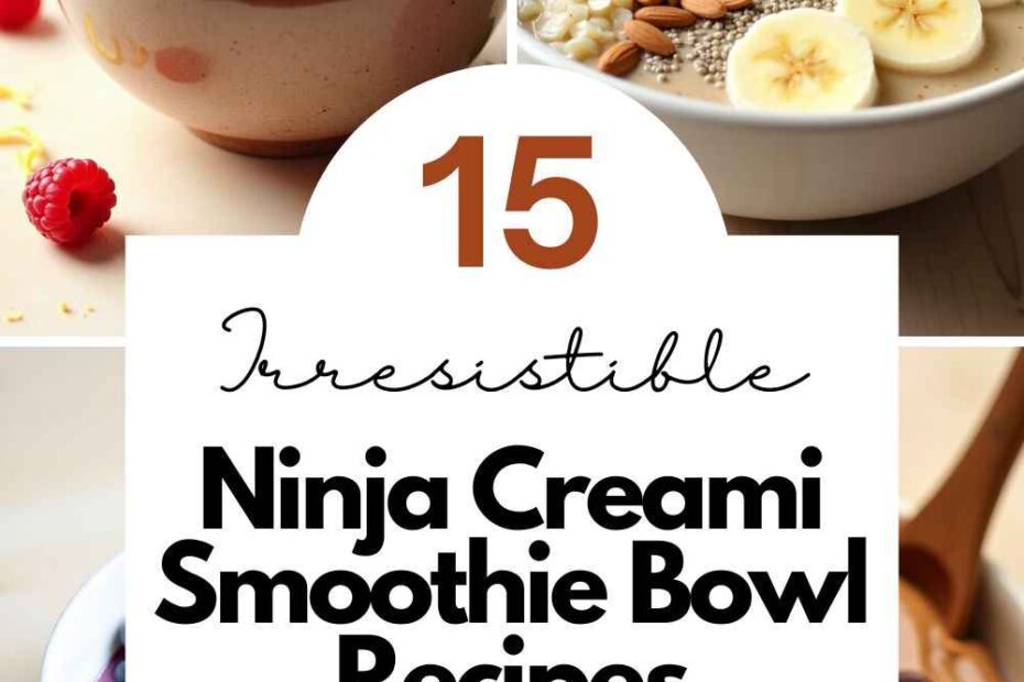 Ninja Creami Smoothie Bowl Recipes